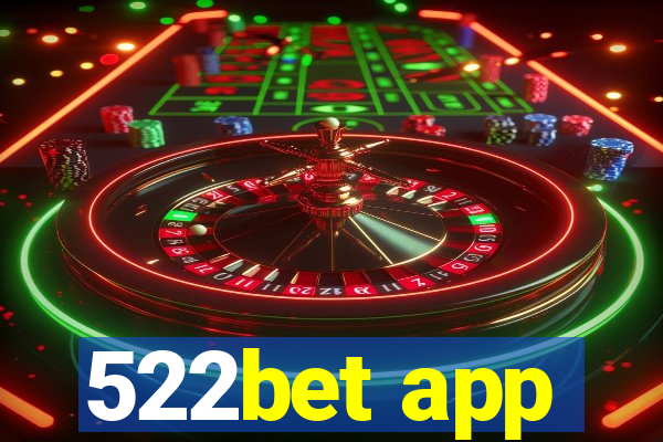 522bet app